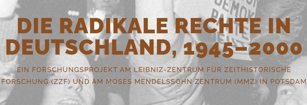 Projekthomepage "Die radikale Rechte in Deutschland, 1945-2000